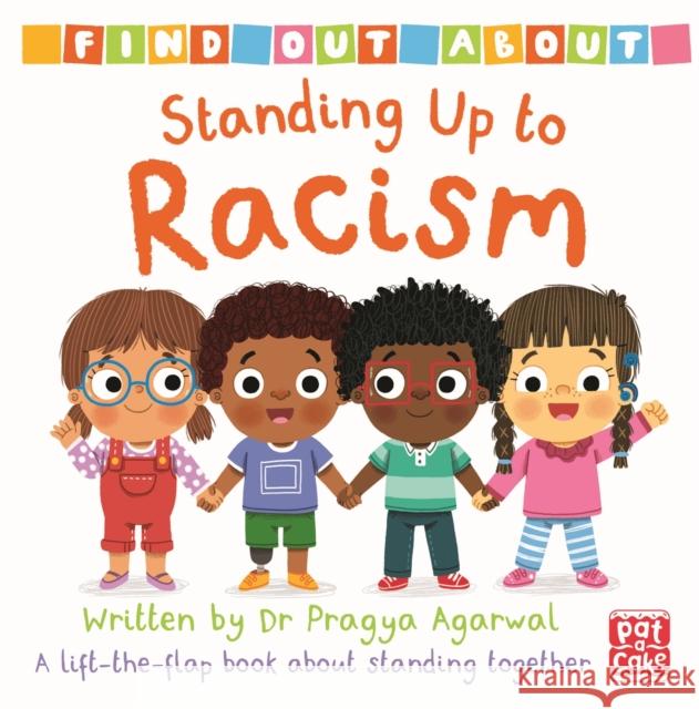 Find Out About: Standing Up to Racism: A lift-the-flap board book about standing together Dr Pragya Agarwal 9781526383297 Hachette Children's Group - książka