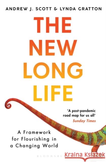 The New Long Life: A Framework for Flourishing in a Changing World Lynda Gratton 9781526615169 Bloomsbury Publishing PLC - książka