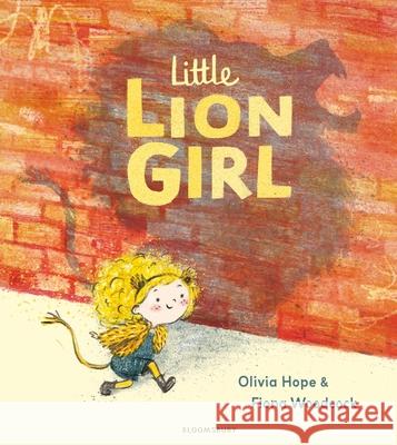 Little Lion Girl Olivia Hope 9781526619624 Bloomsbury Publishing PLC - książka