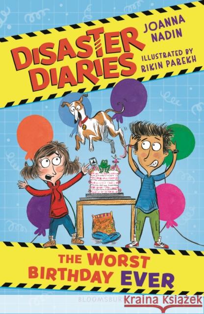 Disaster Diaries: The Worst Birthday Ever: The hilarious new series from the creators of The Worst Class in the World Joanna Nadin 9781526675583 Bloomsbury Publishing PLC - książka