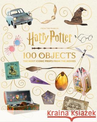 From the Films of Harry Potter: 100 Objects: The Most Iconic Props from the Movies Jody Revenson 9781526681546 Bloomsbury Publishing PLC - książka