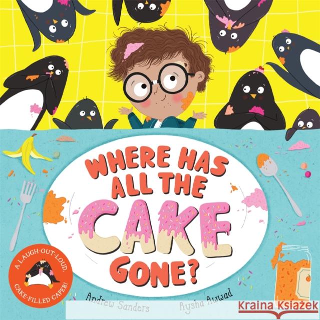 Where Has All The Cake Gone? Andrew Sanders 9781529037111 Pan Macmillan - książka