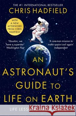 An Astronaut's Guide to Life on Earth Chris Hadfield 9781529084788 Pan Macmillan - książka