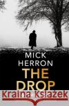 The Drop & The List Mick Herron 9781529327311 John Murray Press