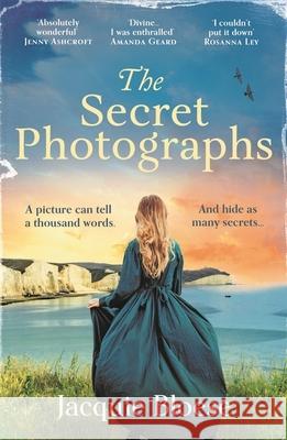 The Secret Photographs: Absolutely gripping historical fiction by the author of the Richard and Judy Book Club Pick The French House Jacquie Bloese 9781529377408 Hodder & Stoughton - książka