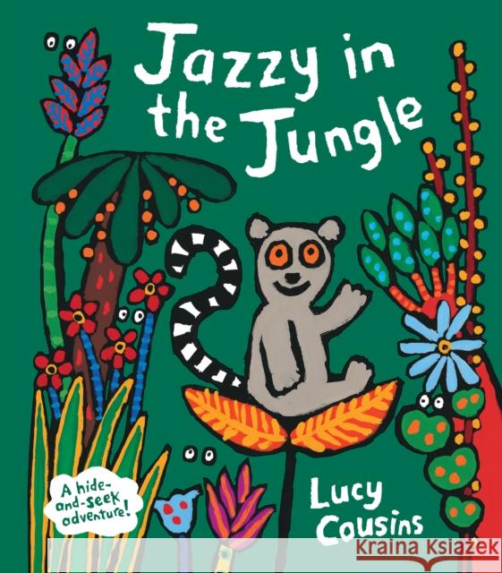 Jazzy in the Jungle Lucy Cousins 9781529507355 Walker Books Ltd - książka