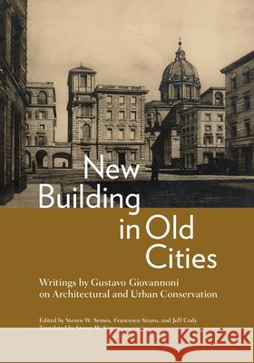 New Building in Old Cities Gustavo Giovannoni 9781606068755 Getty Trust Publications - książka