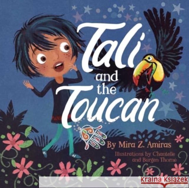 Tali and the Toucan Mira Z Amiras 9781685553258 The Collective Book Studio - książka