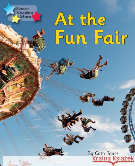 At the Fun Fair: Phonics Phase 3 Jones Cath 9781785918988 Ransom Publishing - książka