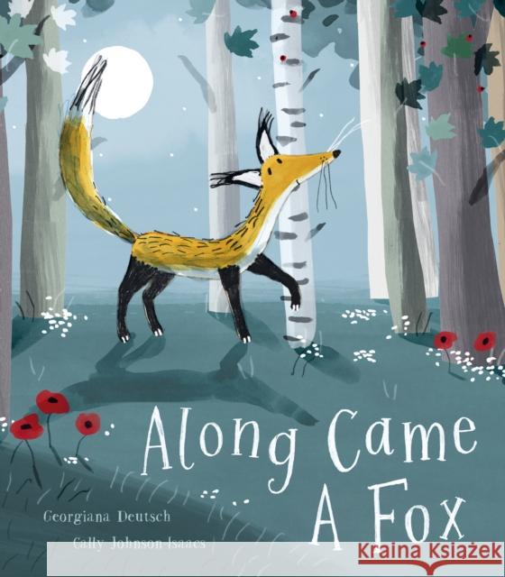 Along Came a Fox Georgiana Deutsch 9781788816908 Little Tiger Press Group - książka