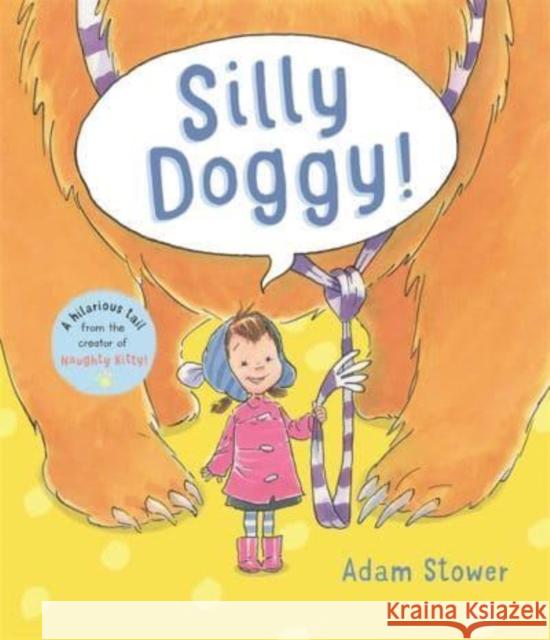 Silly Doggy! Adam Stower 9781800784161 Templar Publishing - książka