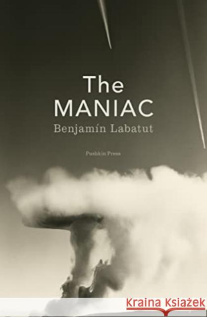 The MANIAC Benjamin Labatut 9781805330677 Pushkin Press - książka