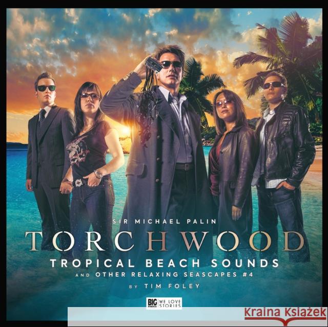 Torchwood #37 Tropical Beach Sounds and Other Relaxing Seascapes #4 Tim Foley 9781838680985 Big Finish Productions Ltd - książka