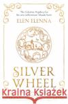 Silver Wheel: The Lost Teachings of the Deerskin Book Elen Elenna 9781838939588 Bloomsbury Publishing PLC