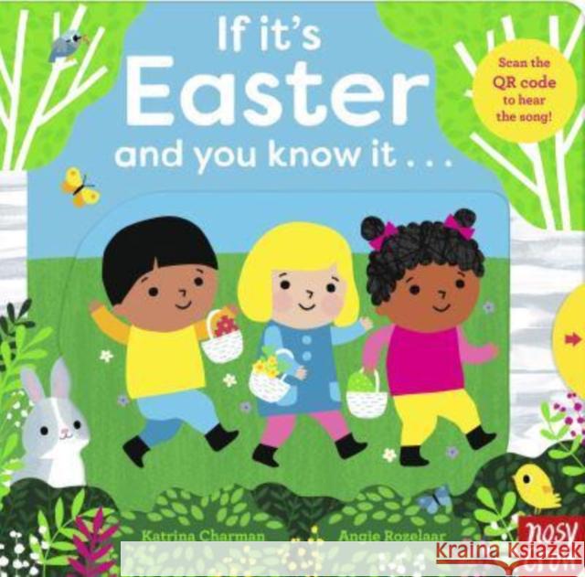 If It's Easter and You Know It . . . Katrina Charman 9781839945984 Nosy Crow Ltd - książka