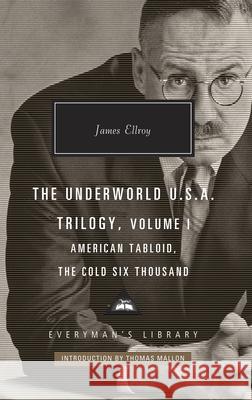 American Tabloid and The Cold Six Thousand: Underworld U.S.A. Trilogy Vol.1 James Ellroy 9781841593890 Everyman - książka