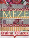 Meze: Snacks, Small Plates and Street Food from the Middle East Sally Butcher 9781911641667 HarperCollins Publishers