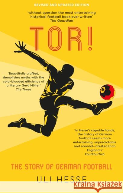 Tor!: The Story of German Football Uli Hesse 9781913538743 Polaris Publishing Limited - książka