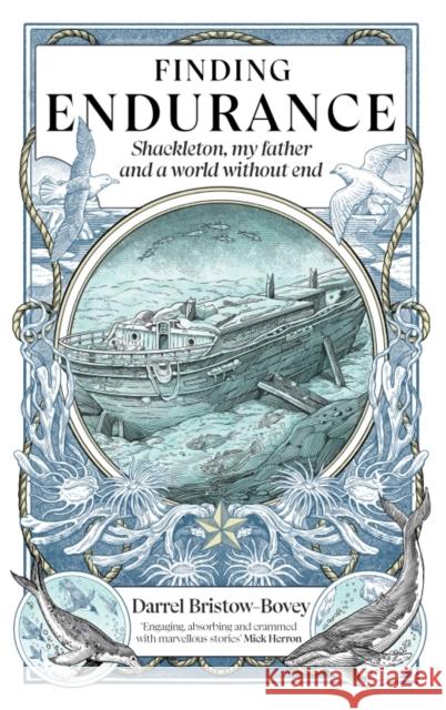 Finding Endurance: Shackleton, My Father and a World Without End  9781915563002 Icon Books - książka