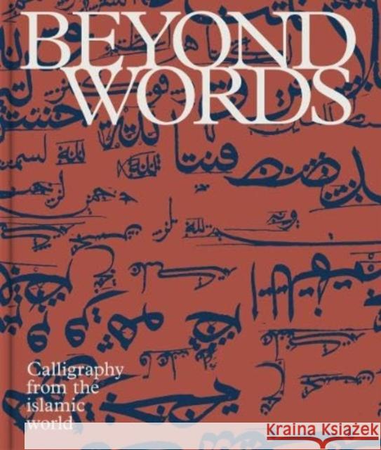 Beyond Words: Calligraphy from the World of Islam Rasmus Olsen 9788794418034 Strandberg Publishing - książka