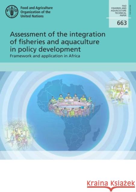 Assessment of the integration of fisheries and aquaculture in policy development: framework and application in Africa Elisabetta Martone 9789251327609 Food & Agriculture Organization of the United - książka