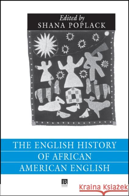 Eng Hist of African American E Poplack, Shana 9780631212621 Blackwell Publishers - książka