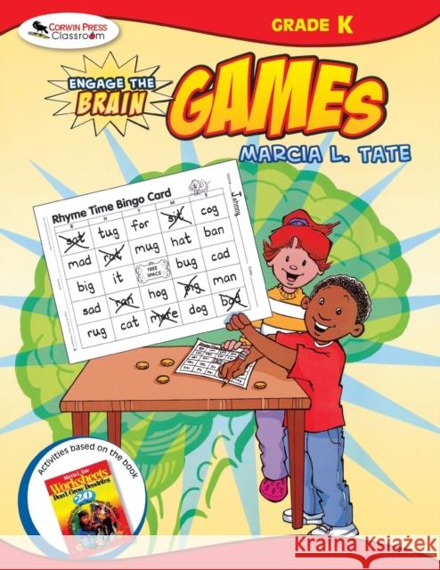 Engage the Brain: Games, Kindergarten Marcia L. Tate 9781412959339 Corwin Press - książka