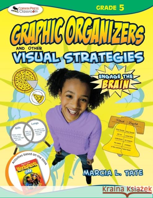 Engage the Brain: Graphic Organizers and Other Visual Strategies, Grade Five Marcia L. Tate 9781412952293 Corwin Press - książka