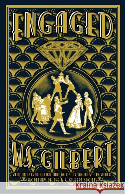 Engaged W.S. Gilbert, Andrew Crowther 9781913724429 Renard Press Ltd - książka