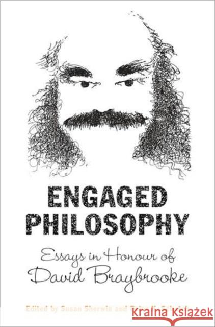 Engaged Philosophy: Essays in Honour of David Braybrooke Schotch, Peter 9780802038906 University of Toronto Press - książka