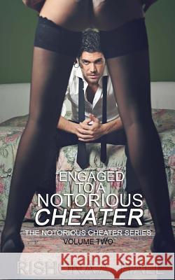Engaged To A Notorious Cheater Hall, Rishona a. 9781519603395 Createspace Independent Publishing Platform - książka
