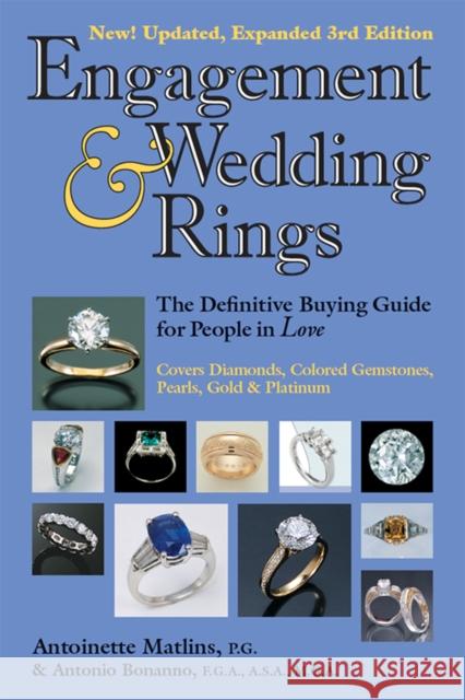 Engagement & Wedding Rings (3rd Edition): The Definitive Buying Guide for People in Love Antoinette Matlins Antonio C., Fga Bonanno 9781683360476 Gemstone Press - książka