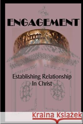 Engagement: Establishing Relationship In Christ Ross, Phillip A. 9780982038529 Pilgrim Platform - książka