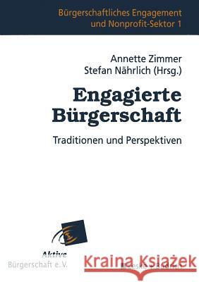 Engagierte Bürgerschaft: Traditionen Und Perspektiven Zimmer, Annette 9783810022899 Vs Verlag Fur Sozialwissenschaften - książka