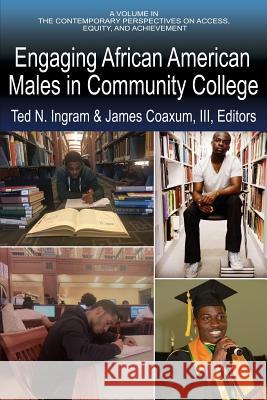 Engaging African American Males in Community College Ingram, Ted N. 9781641132275 Eurospan (JL) - książka