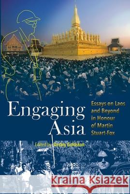Engaging Asia: Essays on Laos and Beyond in Honour of Martin Stuart-Fox Desley Goldston 9788776942533 Nordic Institute of Asian Studies - książka