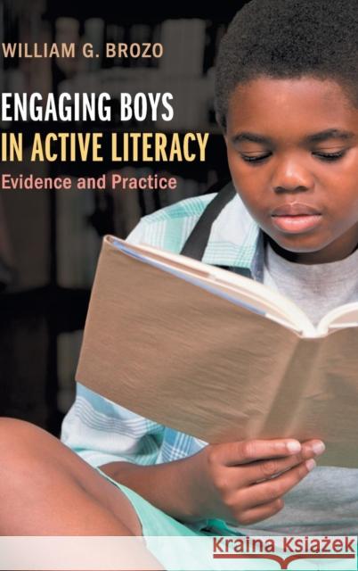Engaging Boys in Active Literacy: Evidence and Practice Brozo, William G. 9781108498630 Cambridge University Press - książka