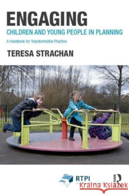 Engaging Children and Young People in Planning Teresa Strachan 9781032221663 Taylor & Francis Ltd - książka