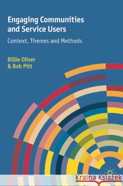 Engaging Communities and Service Users: Context, Themes and Methods Oliver, Billie 9780230363076  - książka