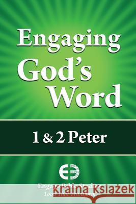 Engaging God's Word: 1 & 2 Peter  9781621940043 Engage Bible Studies - książka