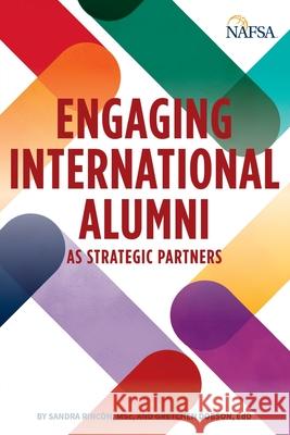 Engaging International Alumni as Strategic Partners Gretchen Dobson 9781942719410 NAFSA - Association of International Educator - książka