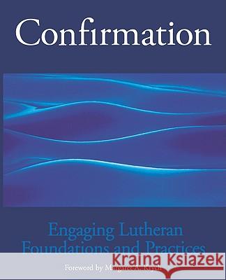 Engaging Lutheran Foundations and Practices Robert L. Conrad, Robert L. Conrad 9780800631574 1517 Media - książka