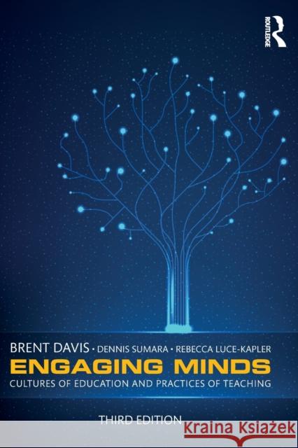 Engaging Minds: Cultures of Education and Practices of Teaching Davis, Brent 9781138905412 Routledge - książka