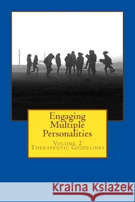 Engaging Multiple Personalities: Therapeutic Guidelines David Yeung 9781500921675 Createspace - książka