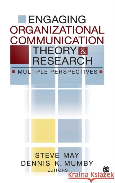 Engaging Organizational Communication Theory and Research: Multiple Perspectives May, Steve 9780761928485 Sage Publications - książka