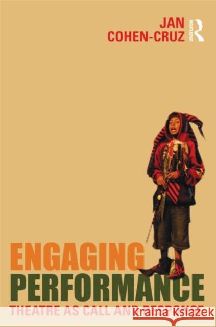 Engaging Performance: Theatre as Call and Response Cohen-Cruz, Jan 9780415472142  - książka