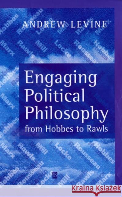 Engaging Political Philosophy Levine, Andrew 9780631222286 Blackwell Publishers - książka