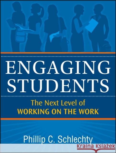 Engaging Students: The Next Level of Working on the Work Schlechty, Phillip C. 9780470640081  - książka