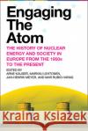 Engaging the Atom KAIJSER  LEHTONEN  M 9781952271311 West Virginia University Press