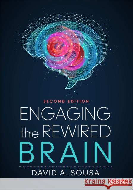 Engaging the Rewired Brain David A. Sousa 9781071923245 SAGE Publications Inc - książka